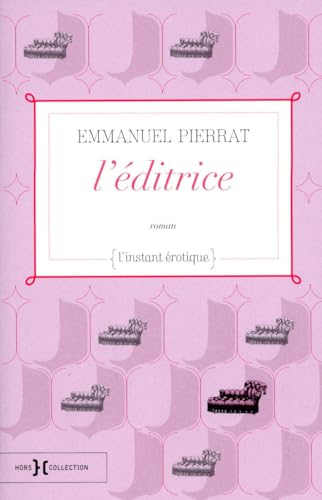 Beispielbild fr L' ditrice (L'instant  rotique) (French Edition) zum Verkauf von ThriftBooks-Atlanta