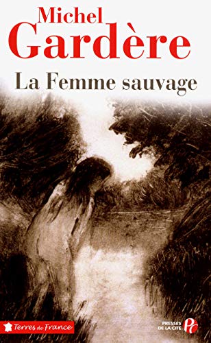 Beispielbild fr La Femme sauvage zum Verkauf von Ammareal