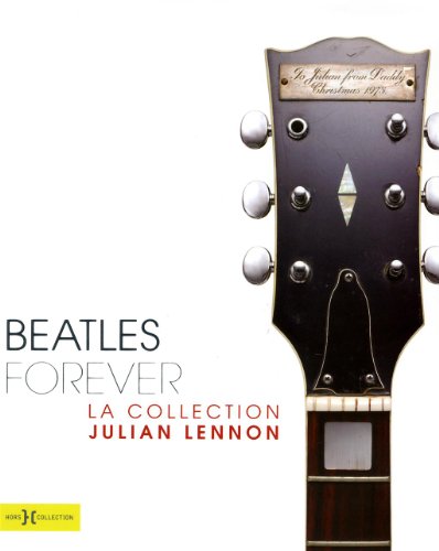 Beispielbild fr Beatles Forever, la collection Julian Lennon zum Verkauf von medimops