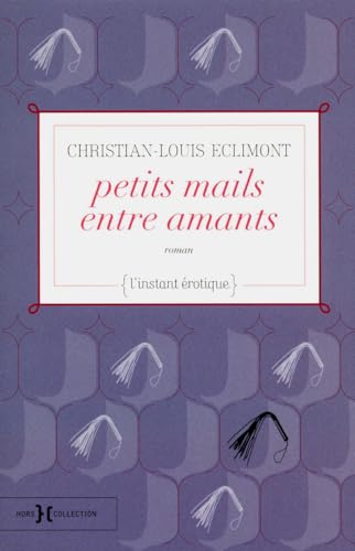 Imagen de archivo de PETITS MAILS ENTRE AMANTS a la venta por Ammareal