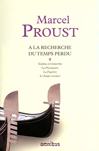 9782258089327: " la recherche du temps perdu t.2 ; Sodome et Ghomorre ; la prisonnire ; la fugitive ; le temps retrouv" (French Edition)