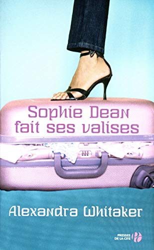 9782258090521: Sophie Dean fait ses valises