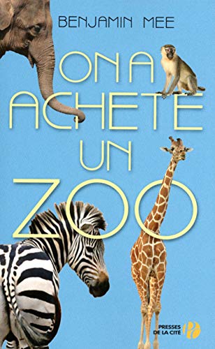 On a achetÃ© un zoo (9782258090538) by Mee, Benjamin