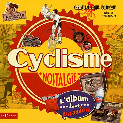 9782258095229: Cyclisme nostalgie: L'album d'une passion