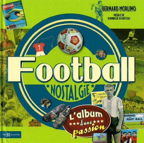 Beispielbild fr Football nostalgie zum Verkauf von Ammareal