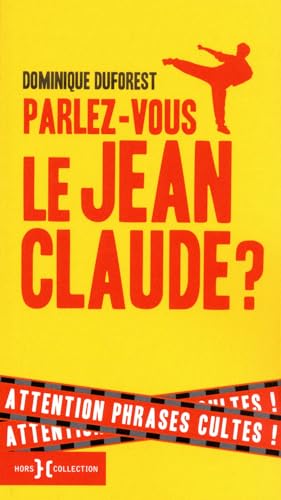 Beispielbild fr PARLEZ-VOUS LE JEAN-CLAUDE ? - zum Verkauf von Librairie Th  la page