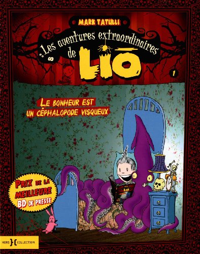 Stock image for Les aventures extraordinaires de Lio, Tome 1 : Le bonheur est un cphalopode visqueux for sale by medimops
