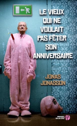 Stock image for Le vieux qui ne voulait pas fter son anniversaire for sale by medimops