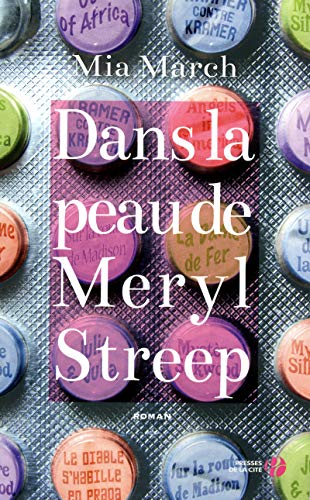 Stock image for Dans la peau de Meryl Streep for sale by Ammareal