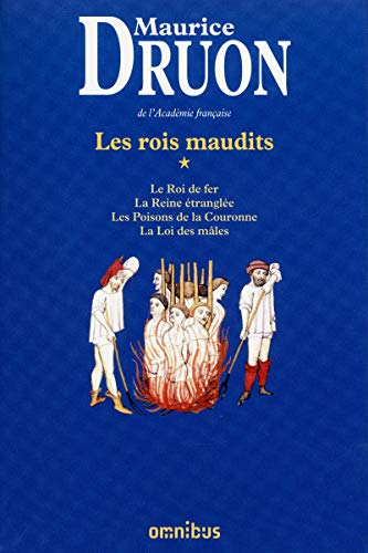 Stock image for Les Rois maudits, Tome 1 : Le Roi de fer ; La Reine trangle ; Les Poisons de la Couronne ; La Loi des mles for sale by medimops