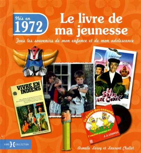 Stock image for 1972, le livre de ma jeunesse for sale by Ammareal