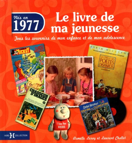 Stock image for 1977, le livre de ma jeunesse: Tous les souvenirs de mon enfance et de mon adolescence for sale by WorldofBooks