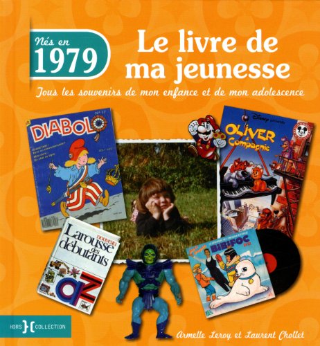 Beispielbild fr 1979, le livre de ma jeunesse zum Verkauf von Ammareal