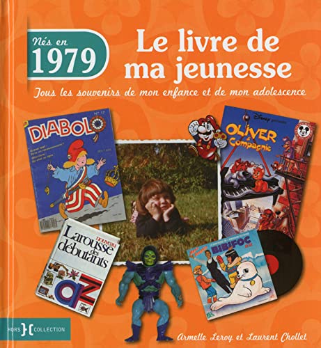 Stock image for 1979, le livre de ma jeunesse for sale by Ammareal