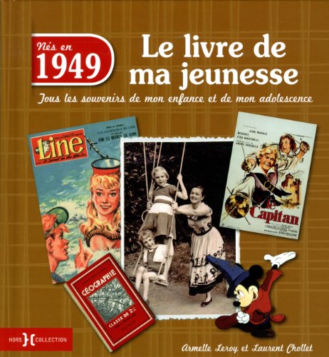 Stock image for 1949, Le Livre de ma jeunesse for sale by Ammareal