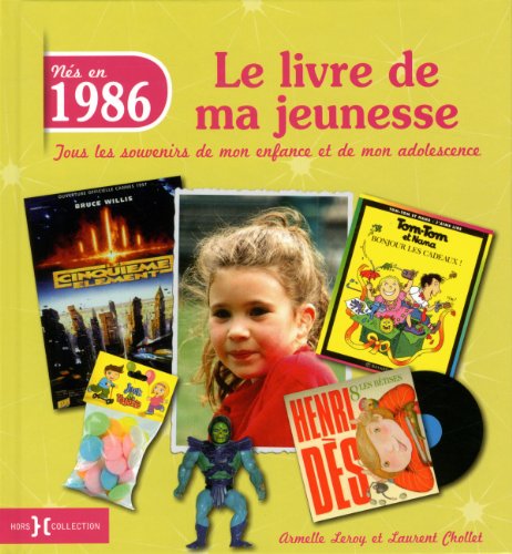 9782258108738: 1986, le livre de ma jeunesse: Tous les souvenirs de mon enfance et de mon adolescence