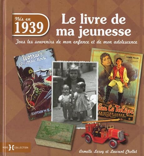 Stock image for 1939, Le Livre de ma jeunesse for sale by Ammareal