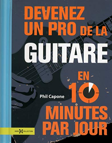 9782258116009: Devenez un pro de la guitare en 10 minutes par jour