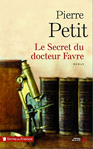 Beispielbild fr Le Secret du docteur Favre zum Verkauf von Ammareal