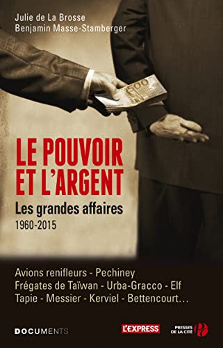 Stock image for Le Pouvoir et l'argent - Les grandes affaires for sale by Ammareal