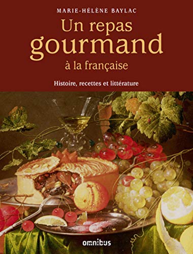 Stock image for Un repas gourmand  la franaise for sale by medimops