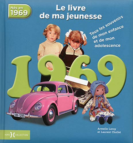 Stock image for 1969, Le Livre de ma jeunesse for sale by Ammareal