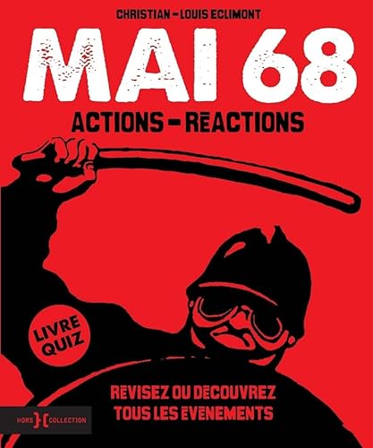 Mai 68, Actions - Réactions (French Edition) - Eclimont, Christian-Louis