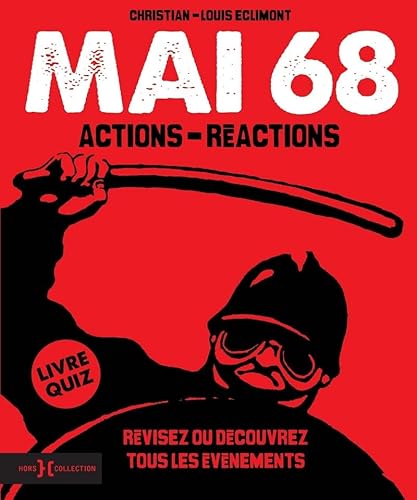 Imagen de archivo de mai 68 ; actions-ractions ; livre quiz a la venta por Chapitre.com : livres et presse ancienne