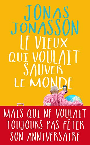 Beispielbild fr Le vieux qui voulait sauver le monde (French Edition) zum Verkauf von Better World Books