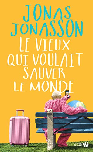 9782258153455: Le vieux qui voulait sauver le monde (French Edition)