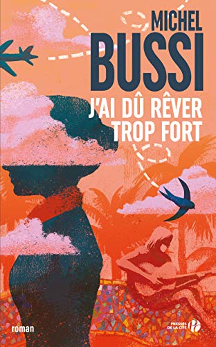 Stock image for J'ai dû rêver trop fort (French Edition) for sale by BooksRun