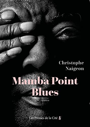 Stock image for Mamba Point Blues [Broch] Naigeon, Christophe for sale by Au bon livre