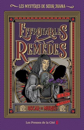 Stock image for Effroyables Remdes: Les Mystres de sur Juana - Tome 3 for sale by Au bon livre