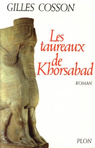 Beispielbild fr Les taureaux de Khorsabad zum Verkauf von Ammareal