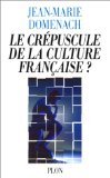 Stock image for Le Crpuscule de la culture franaise ? for sale by medimops