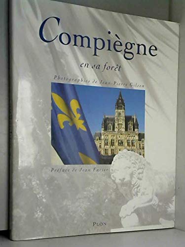 9782259002295: Compiegne en sa foret