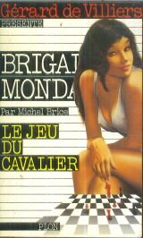 Stock image for Grard de Villiers prsente Brigade Mondaine n 12 Le jeu du cavalier for sale by Librairie Th  la page