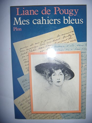 Mes cahiers bleus (French Edition) (9782259002677) by Pougy, Liane De