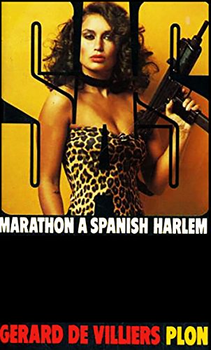 Marathon à Spanish Harlem - Gérard De Villiers