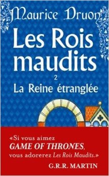 Stock image for LES ROIS MAUDITS TOME 2 : LA REINE ETRANGLEE for sale by Ammareal