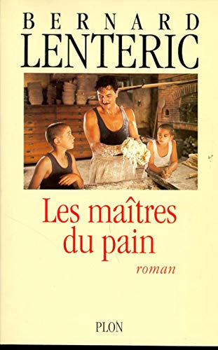 Beispielbild fr Les maitres du pain zum Verkauf von Librairie Th  la page