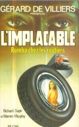 Stock image for Grard de Villiers prsente L'implacable n 7 Rumba chez les routiers for sale by Librairie Th  la page