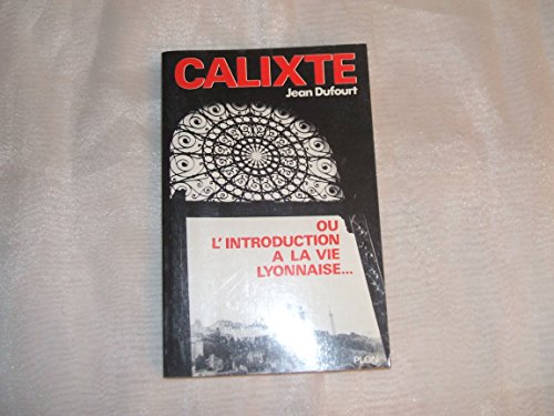 9782259003834: Calixte introduct vie lyonnais