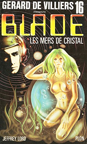 Stock image for Blade 16 : Les mers de cristal for sale by Mli-Mlo et les Editions LCDA
