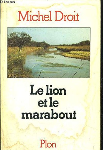 Beispielbild fr Le lion et le marabout. zum Verkauf von Ammareal