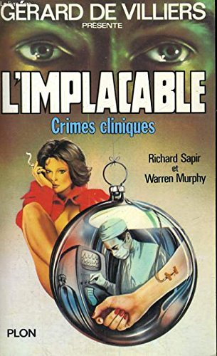 Stock image for Crimes cliniques : L'implacable N 15 : Grard de Villiers presente for sale by books-livres11.com