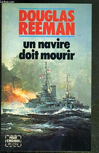 Un navire doit mourir (9782259005685) by Douglas Reeman