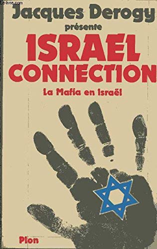 Stock image for Israel Connection: La Premiere Enquete sur la Mafia D'Isral. for sale by Henry Hollander, Bookseller