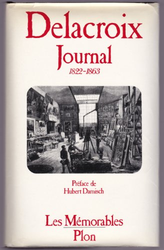 Beispielbild fr Journal: 1822-1863 (Collection Les Me morables) (French Edition) zum Verkauf von ThriftBooks-Dallas