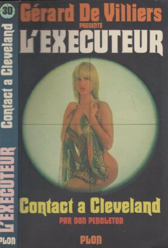 Imagen de archivo de Grard de Villiers prsente L'excuteur n 30 Contact  Cleveland a la venta por Librairie Th  la page